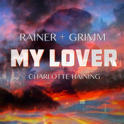 Gina KushkaRainer + GrimmMy Lover