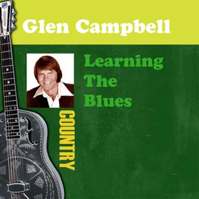 Glen CampbellLearning the Blues