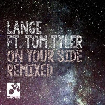 Tom TylerASP ProjectOn Your Side (The Remixes)