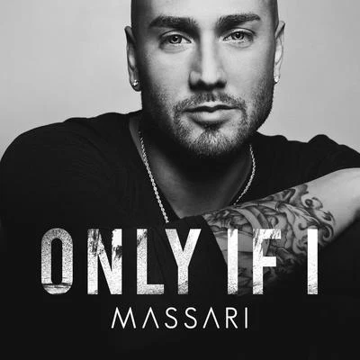 Massari/Mia MartinaOnly If I