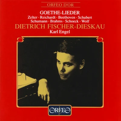 Dietrich Fischer-Dieskau/Karl EngelVocal Recital: Fischer-Dieskau, Dietrich - ZELTER, C.F.REICHARDT, J.F.BEETHOVEN, L. vanSCHUBERT, F.SCHUMANN, R. (Goethe-Lieder)