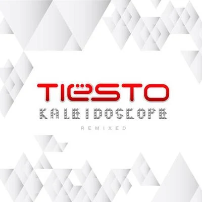 TiestoKaleidoscope Remixed