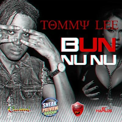 Tommy LeeBun Nu Nu