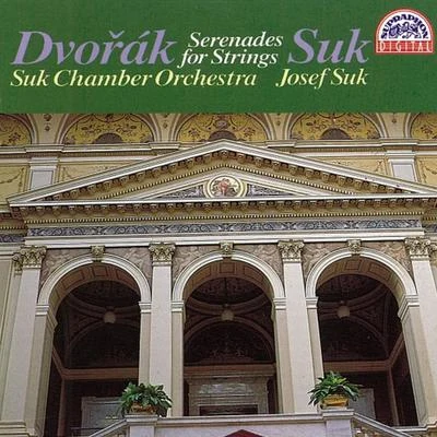 Suk Chamber OrchestraJan AdamusJosef VlachJosef SukDvorak: Serenades for Strings