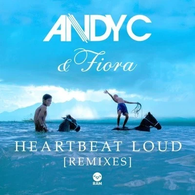 Andy CHeartbeat Loud (Remixes)