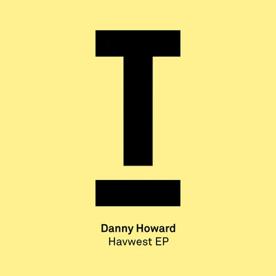 Danny HowardHavwest EP