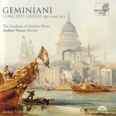 Academy of Ancient Music/Musica Antiqua Köln/David Thomas/Emma Kirkby/Orchestra Of The Age Of Enlightenment/Christopher Hogwood/Barbara Bonney/Reinhard Goebel/Gustav Leonhardt/Ralf PopkenGeminiani: Concerti grossi (after Corelli, Op.5)