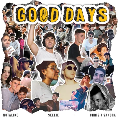 SOVTH/Notalike/Five CornersGood Days (feat. Chris J Sandra & Sellie)