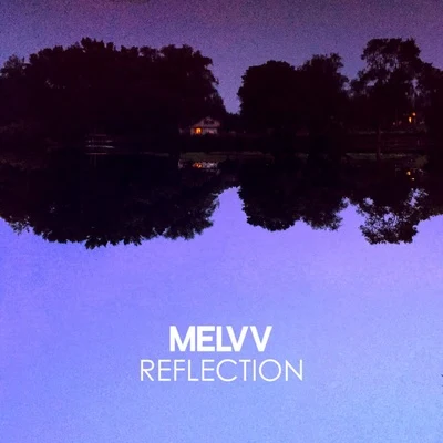 MelvvReflection