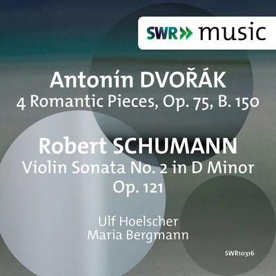 Jenny Abel/Leonard Hokanson/Maria BergmannDvořák: 4 Romantic Pieces - R. Schumann: Violin Sonata No. 2 in D Minor