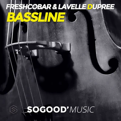 Leela D/Freshcobar/Lavelle DupreeBassline