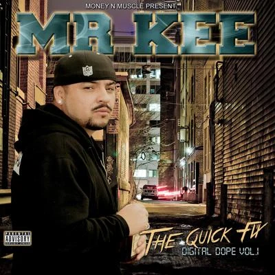 Mr. Kee/Duke Sheisty/Brown Skin ArtistsThe Quick Fix: Digital Dope, Vol. 1