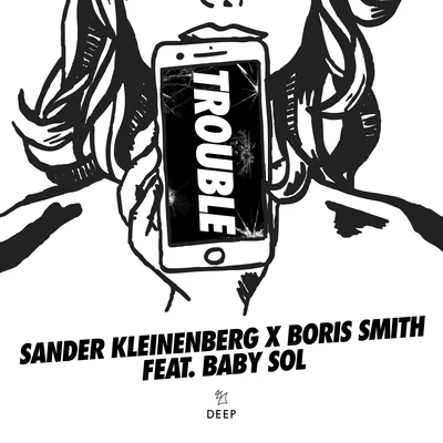 Boris SmithSander KleinenbergBaby SolTrouble