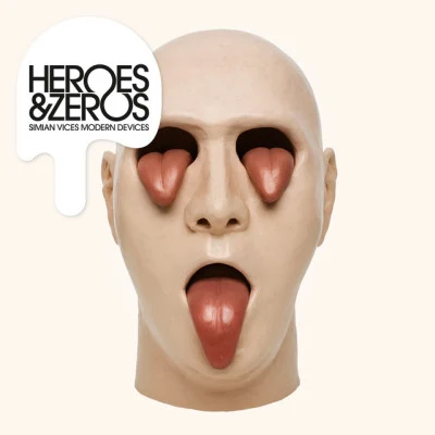 heroes & zerosSimian Vices Modern Devices