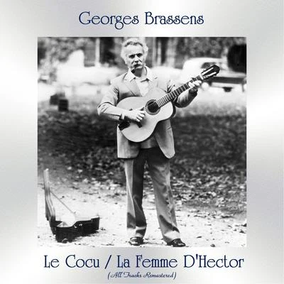 Georges BrassensLe CocuLa Femme DHector (All Tracks Remastered)