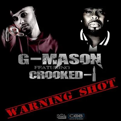 Crooked I/Ransom/Young Buck/Rah Digga/Black Thought/Jon Connor/MC Shan/Shoota93/Bun B/PapooseWarning Shot (feat. Crooked I & Darius Shipp)