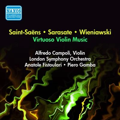 Alfredo Campoli/The London Symphony OrchestraSAINT-SAENS, C.: Introduction et rondo capricciosoHavanaiseSARASATE, P.: ZigeunerweisenWIENIAWSKI, H.: Legende (Campoli) (1953, 1956)