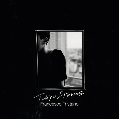 Francesco TristanoTokyo Stories