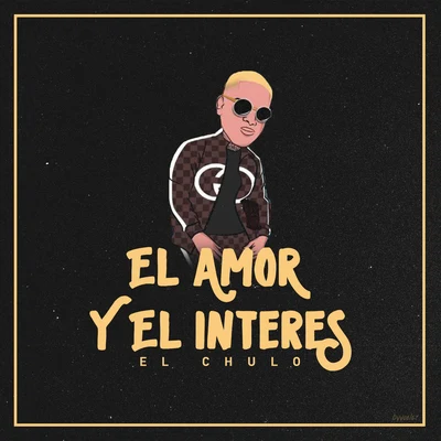 Niko G/El ChuloEl Amor y el Interes