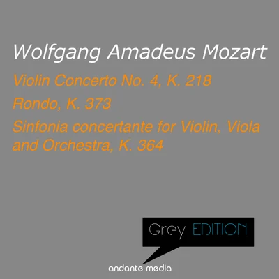 Württemberg Chamber OrchestraGrey Edition - Mozart: Violin Concerto No. 4 & Sinfonia concertante for Violin, Viola and Orchestra, K. 364