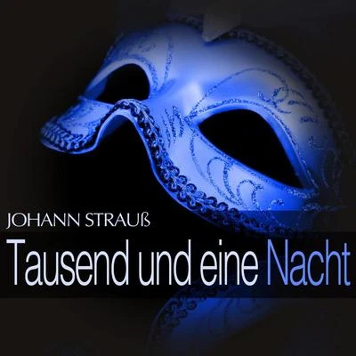 Ursula Zollenkopf/NDR Sinfonieorchester/Dorothea Förster-Georgi/Anna Maria Tamm/Helmut Krebs/Hans Rosbaud/Horst Günter/NDR Chor/Carla Maria Pfeffer-Düring/Helmut KretschmarJohann Strauß: Tausend und eine Nacht