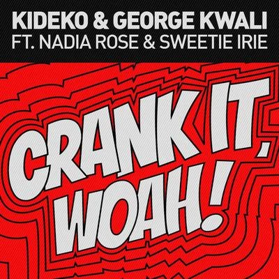 KidekoCrank It (Woah!)