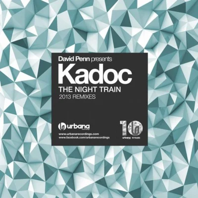 KadocDBND.O.N.S.The Night Train（2013 Remixes）