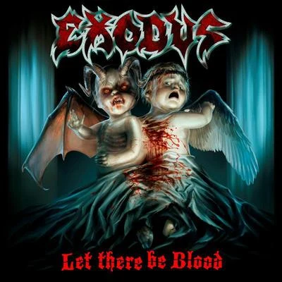 ExodusLet There Be Blood