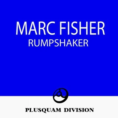 Marc FisherRumpshaker