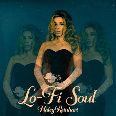 Haley Reinhart/Delta Spirit/Meiko/Esperanza Spalding/ZZ Ward/MONA/Cherri Bomb/Tribes/Of Monsters And Men/My Darkest DaysLo-Fi Soul