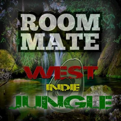 Dubiterian/RoomMate/Jah My-T/Martin NuñezWest Indie Jungle