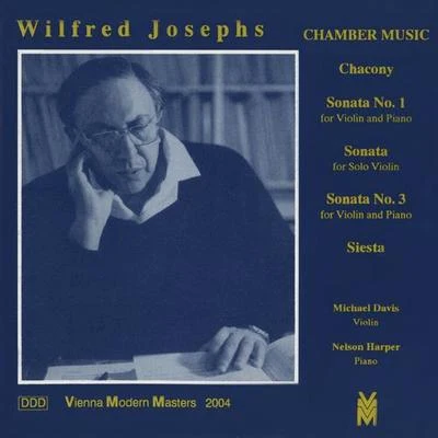 Michael DavisJOSEPHS, W.: ChaconyViolin Sonatas No. 1 and 3Sonata for Solo ViolinSiesta (Davis)