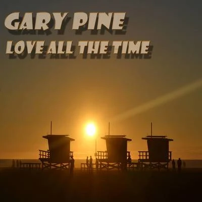 Gary PineBob SinclarGoleo VILove All the Time (Playmaker Edit)