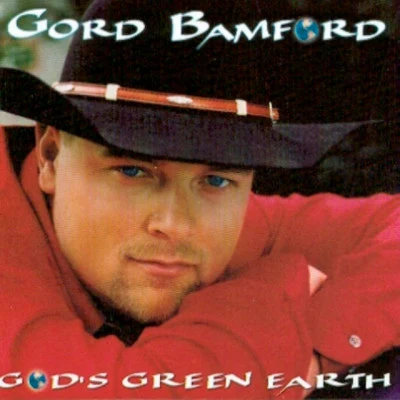 Gord BamfordGods Green Earth