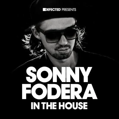 CervendosSonny FoderaDefected Presents Sonny Fodera In The House