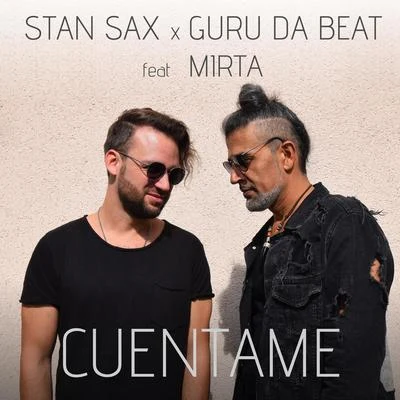 BASE/Stan SaxCuentame (feat. Mirta)