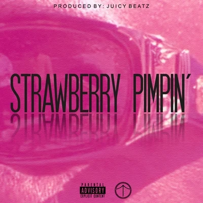 QStrawberry Pimpin (feat. Deadstock) - Single