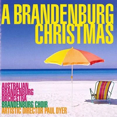 Australian Brandenburg Orchestra/Paul Dyer/Craig HillA Brandenburg Christmas