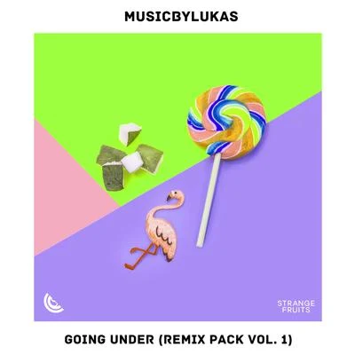 musicbyLUKASGoing Under (Remix Pack Vol. 1) (Remix Pack Vol. 1)