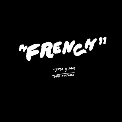 Tyler, The CreatorFrench (Toro y Moi Remix)