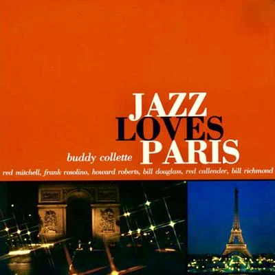 Red Callender/Buddy ColletteJazz Loves Paris (Remastered)