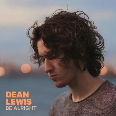 Dean LewisBe Alright