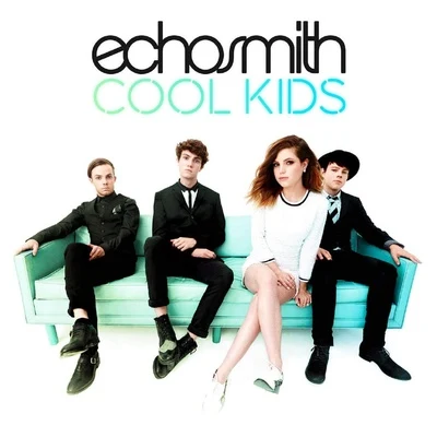 EchosmithCool Kids