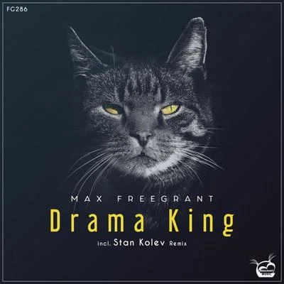 max freegrant/Slow FishDrama King (Incl. Stan Kolev Remix)