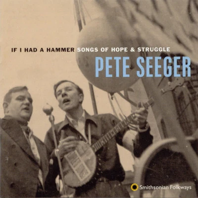 Pete SeegerStudy War No More (Down by the Riverside)