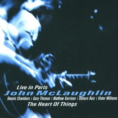 John McLaughlinThe Heart of Things: Live in Paris