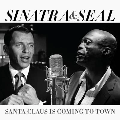 Shuanise/Frank Sinatra/Carmody/Elaquent/Seal/BhonstroSanta Claus Is Coming To Town