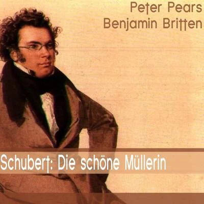 Peter PearsSchubert: Die schöne Müllerin