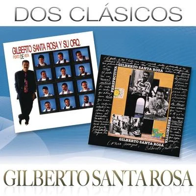 Gilberto Santa Rosa/Juan Vicente TorrealbaDos Clásicos