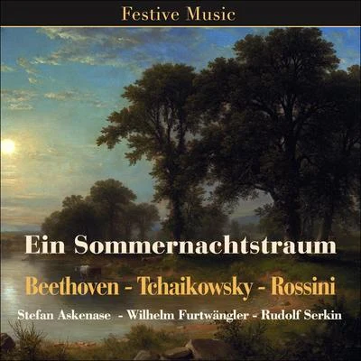 Wilhelm Furtwängler/Thomas Quasthoff/Anne Sofie von Otter/Elizabeth Schwarzkopf/Jean-Philippe Lafont/Bernard Haitink/Franz Vroons/Elizabeth Shwarzkopf/Hans Hooter/Jaco HuijpenEin Sommernachtstraum